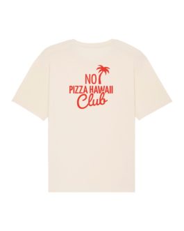 T-Shirt Fuser No Pizza Hawaii Club